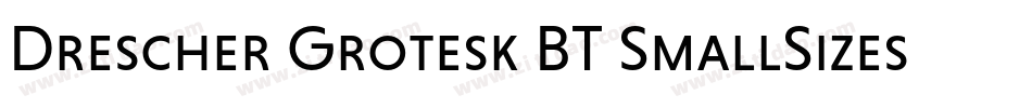 Drescher Grotesk BT SmallSizes字体转换